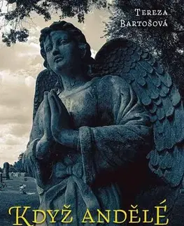 Sci-fi a fantasy Když andělé dřímají - Tereza Bartošová