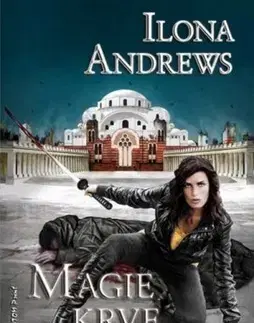 Sci-fi a fantasy Magie krve - Ilona Andrews