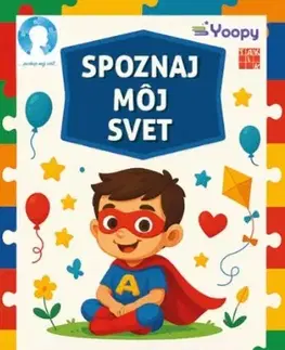Pre predškolákov Spoznaj môj svet - Pracovný zošit pre deti s poruchami autistického spektra - Kolektív autorov