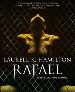 Sci-fi a fantasy Rafael - Laurell K. Hamilton,Krisztina Török