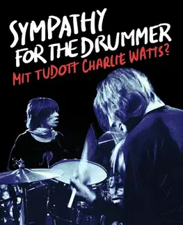 Film, hudba Sympathy for the Drummer - Mike Edison