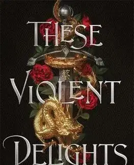 Sci-fi a fantasy These Violent Delights - Chloe Gong