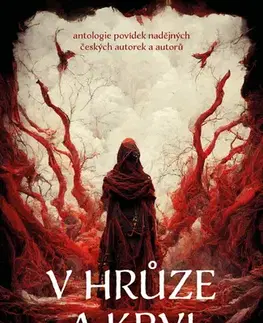 Detektívky, trilery, horory V hrůze a krvi zrozeni - Kolektív autorov