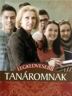 Pre deti a mládež - ostatné Legkedvesebb tanáromnak
