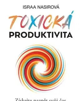 Duchovný rozvoj Toxická produktivita - Israa Nasir,Jana Kordíková