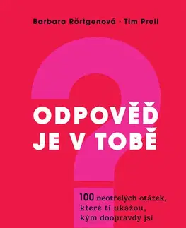 Motivačná literatúra - ostatné Odpověď je v tobě - Barbara Rörtgenová