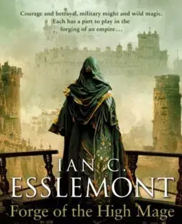 Sci-fi a fantasy Forge of the High Mage - Ian C. Esslemont