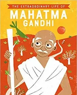 V cudzom jazyku The Extraordinary Life of Mahatma Gandhi - Chitra Soundar