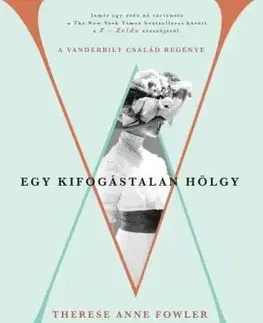 Svetová beletria Egy kifogástalan hölgy - Therese Anne Fowler