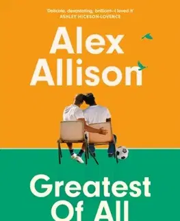 Romantická beletria Greatest of All Time - Alex Allison