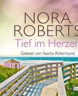Romantická beletria Random House Audio Publishing Group Tief im Herzen (DE)