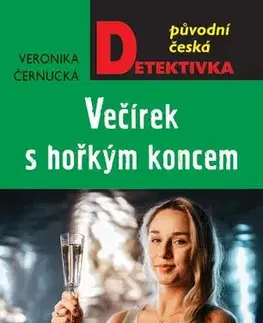 Detektívky, trilery, horory Večírek s hořkým koncem - Veronika Černucká