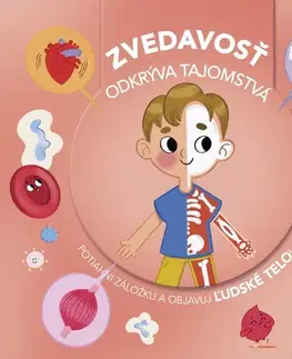 Leporelá, krabičky, puzzle knihy Zvedavosť odkrýva tajomstvá: Ľudské telo