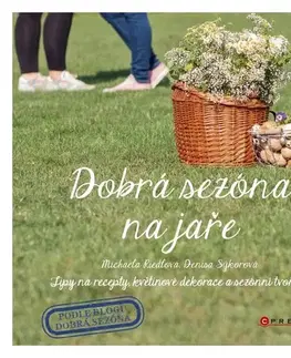 Zdravie, životný štýl - ostatné Dobrá sezóna na jaře - Michaela Riedlová
