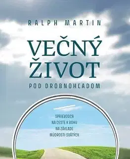 Východné náboženstvá Večný život pod drobnohľadom - Ralph Martin