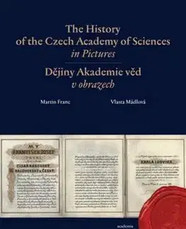 Cudzojazyčná literatúra The History of the Czech Academy of Sciences in Pictures - Martin Franc,Vlasta Mádlová