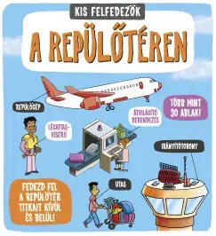 Leporelá, krabičky, puzzle knihy Kis felfedezők - A repülőtéren - Rachael Roberts