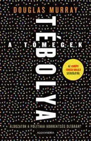 Sociológia, etnológia A tömegek tébolya - Douglas