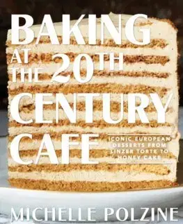 Cudzojazyčná literatúra Baking at the 20th Century Cafe - Michelle Polzine