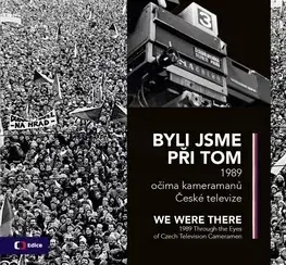 Slovenské a české dejiny Byli jsme při tom We were there - Kolektív autorov