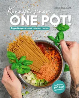 Kuchárky - ostatné Könnyű, finom, ONE POT! - Jens Glatz,Mirja Glatz
