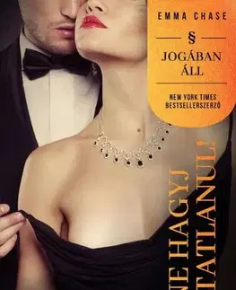 Erotická beletria Ne hagyj ártatlanul! - Emma Chase