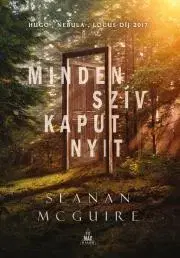 Sci-fi a fantasy Minden szív kaput nyit - Seanan McGuire