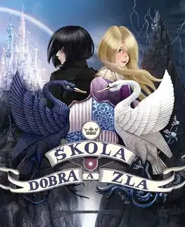Fantasy, upíri Škola dobra a zla, 3. vydání - Soman Chainani