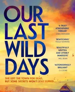 Detektívky, trilery, horory Our Last Wild Days - Anna Bailey