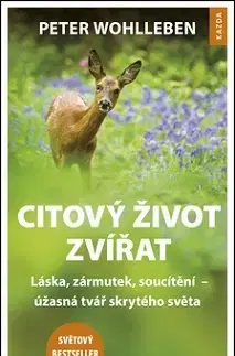 Prírodné vedy - ostatné Citový život zvířat - Peter Wohlleben