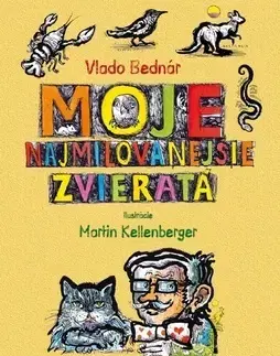 Rozprávky Moja najmilovanejšie zvieratá - Vlado Bednár