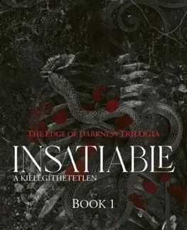 Sci-fi a fantasy Insatiable - A kielégíthetetlen - Éldekorált kiadás - Leigh Rivers