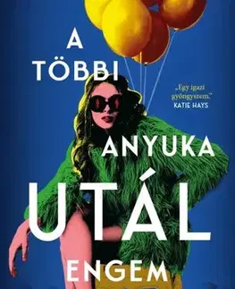 Detektívky, trilery, horory A többi anyuka utál engem - Sarah Harman