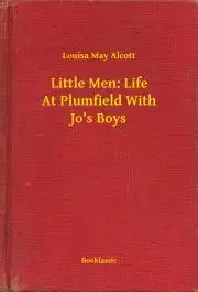 Svetová beletria Little Men: Life At Plumfield With Jo's Boys - Louisa May Alcott