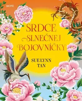 Sci-fi a fantasy Srdce slnečnej bojovníčky - Sue Lynn Tan,Sabina Smutná