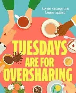 Romantická beletria Tuesdays are for Oversharing - Bella Osborne