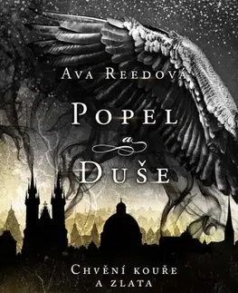 Fantasy, upíri Popel a duše: Chvění kouře a zlata - Ava Reed,Tereza Eliášová