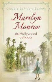 Svetová beletria Marilyn ?Monroe és Hollywood csillagai - Claudia Beinert,Nadja Beinert