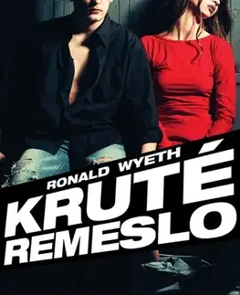 Skutočné príbehy Kruté remeslo - Ronald Wyeth