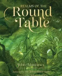 Sci-fi a fantasy Realms of the Round Table - John Matthews,John Howe