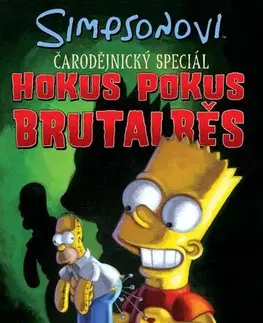 Komiksy Simpsonovi: Hokus pokus brutálběs - Kolektív autorov