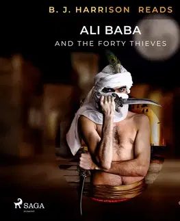 Svetová beletria Saga Egmont B. J. Harrison Reads Ali Baba and the Forty Thieves (EN)