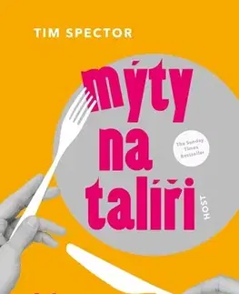 Zdravie, životný štýl - ostatné Mýty na talíři - Tim Spector