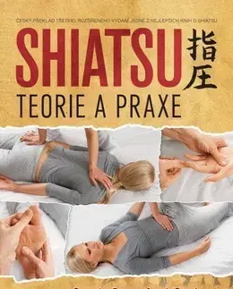 Alternatívna medicína - ostatné Shiatsu Teorie a praxe - Carola Beresford-Cooke