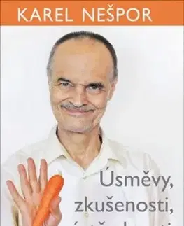 Psychológia, etika Úsměvy, zkušenosti, výstřednosti - Karel Nešpor