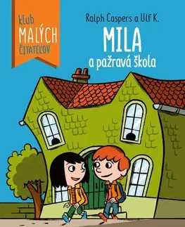 Dobrodružstvo, napätie, western Mila a pažravá škola - Klub malých čitateľov - Ralph Caspers,Silvia Ivanidesová