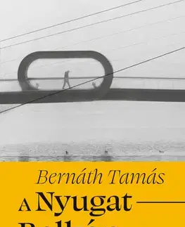 Ekonómia, Ekonomika A Nyugat-Balkán gazdasága a 21. században - Bernáth Tamás