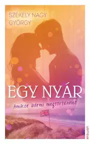 Romantická beletria Egy nyár - György Székely Nagy