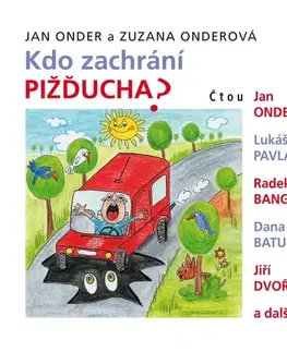 Pre deti a mládež SUPRAPHON a.s. Kdo zachrání Pižďucha