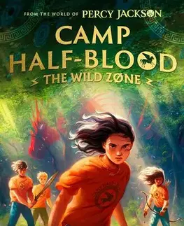 Dobrodružstvo, napätie, western From the World of Percy Jackson: The Wild Zone - Rick Riordan,Annabelle Oh